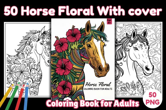 Download 50 Horse Floral Coloring Book for Adults - Book Collection