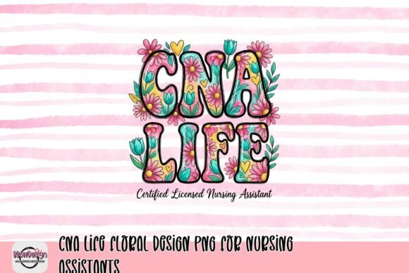 Download CNA Life Floral Design PNG for Nursing Assistants - Floral Collection